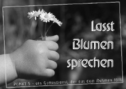 Lasst Blumen sprechen
